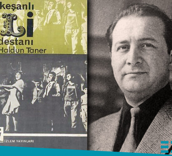 Keşanlı Ali destanı Haldun Taner