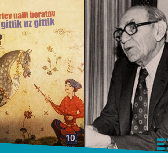 Az Gittik, Uz Gittik Pertev Naili Boratav