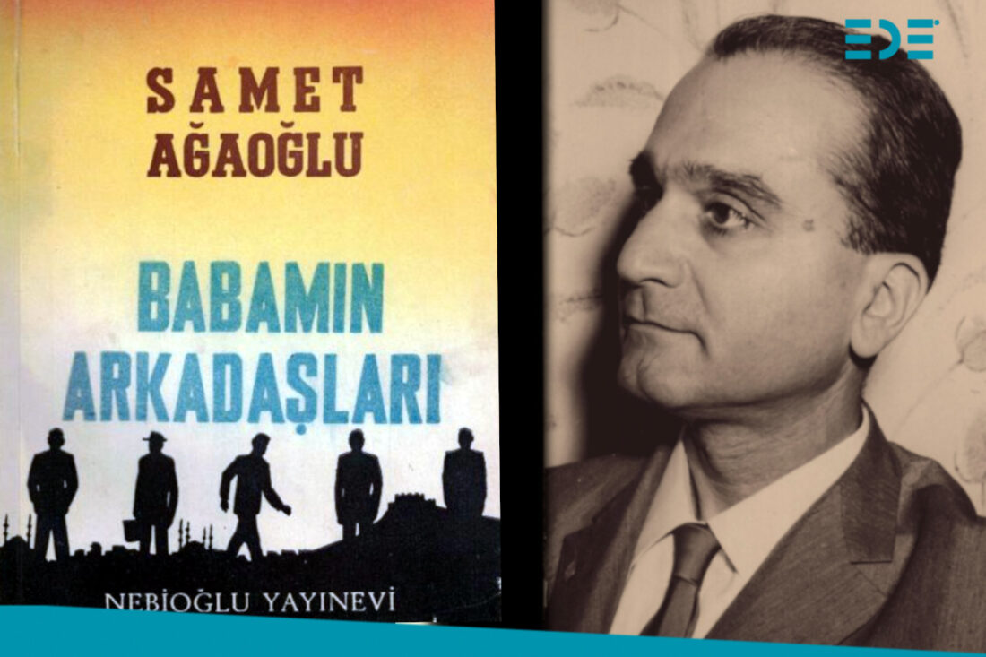 Babamın Arkadaşları Samet Ağaoğlu