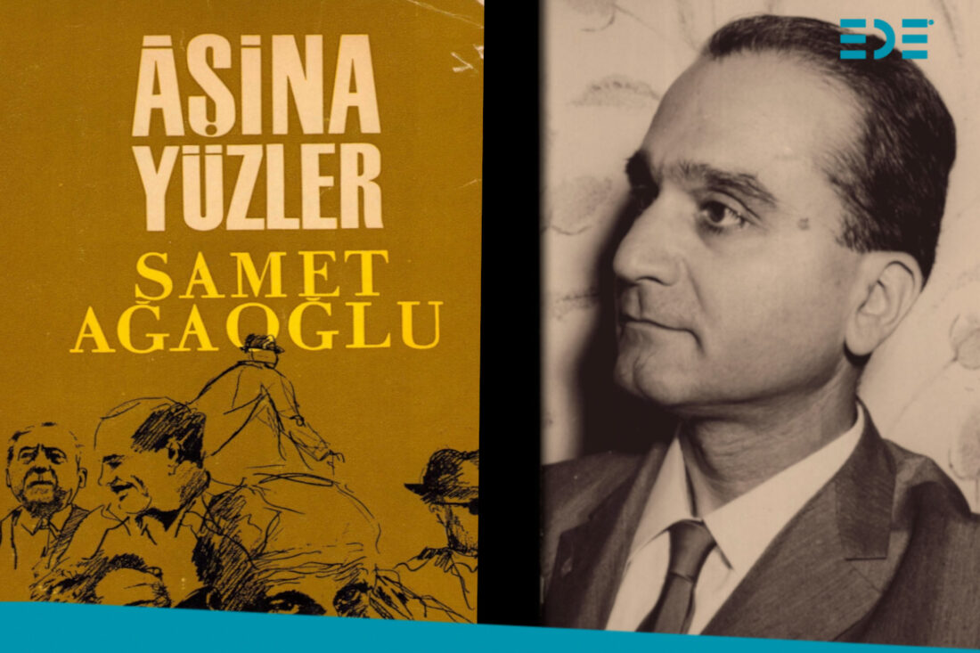 Aşina Yüzler Samet Ağaoğlu