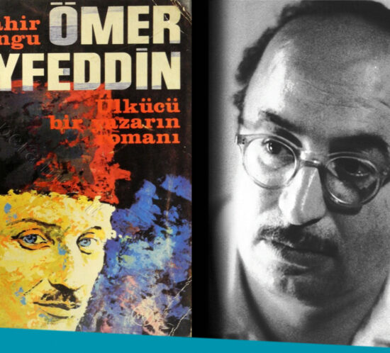 tahir alangu Ömer Seyfettin Ülkücü Bir yazarın Romanı