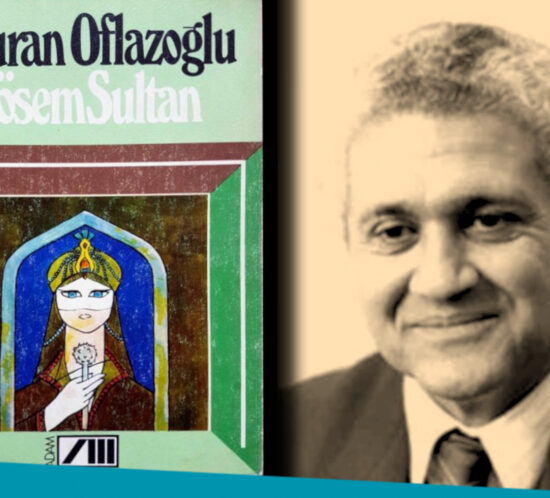 ahmet turan oflazoğlu - kösem sultan